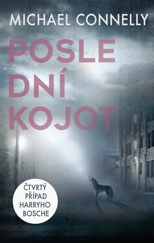 Poslední kojot - Michael Connelly kúpite na Panta Rhei