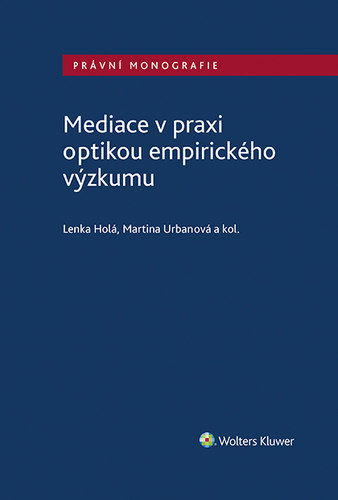 Mediace v praxi optikou empirického výzkumu - Kolektív autorov