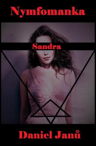 Kniha Nymfomanka Sandra - Daniel Janů