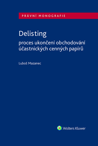 Kniha Delisting - Proces ukončení obchodování účastnických cenných papírů - Luboš Mazanec