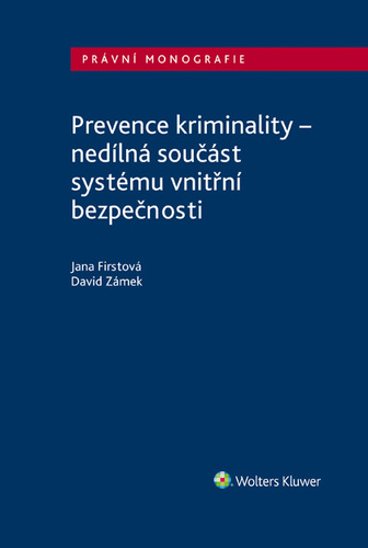 Kniha Prevence kriminality – nedílná součást systému vnitřní bezpečnosti - Jana Firstová