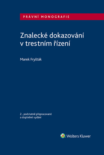 Kniha Znalecké dokazování v trestním řízení - 2. vydání - Marek Fryšták