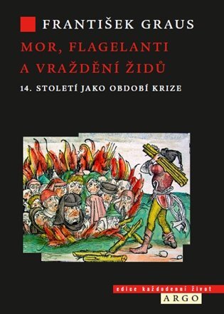 Kniha Mor, flagelanti a vraždění Židů - František Grauss
