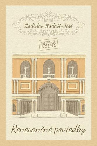 Kniha Renesančné poviedky - Ladislav Nádaši-Jégé