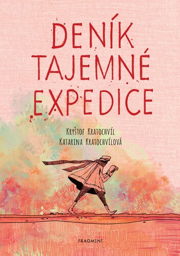 Deník tajemné expedice - Kryštof Kratochvíl kúpite na Panta Rhei