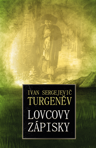 Lovcovy zápisky - Turgenev Ivan Sergejevič