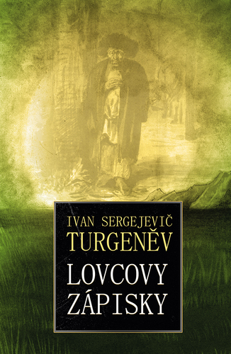 Kniha Lovcovy zápisky - Turgenev Ivan Sergejevič