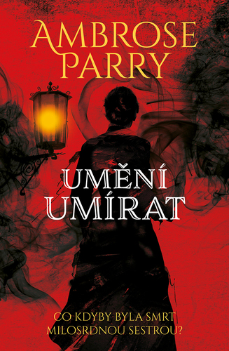 Umění umírat - Ambrose Parry kúpite na Panta Rhei