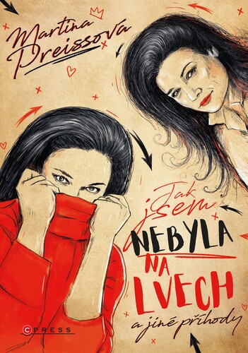 Kniha Jak jsem nebyla na Lvech a jiné příhody - Martina Preissová