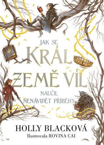 Kniha Jak se král Země víl naučil nenávidět příběhy - Holly Blacková