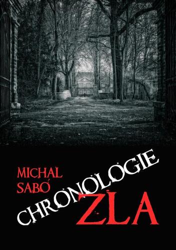 Kniha Chronologie zla - Šabo Michal