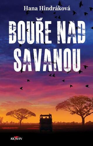 Kniha Bouře nad savanou - Hana Hindráková
