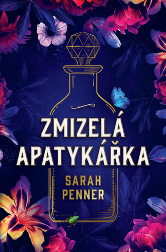 Kniha Zmizelá apatykářka - Sarah Penner