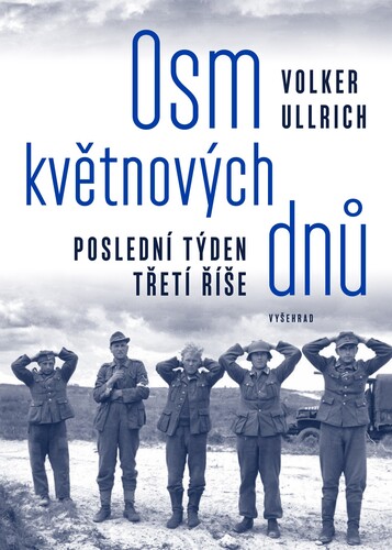 Kniha Osm květnových dnů - Ullrich Volker