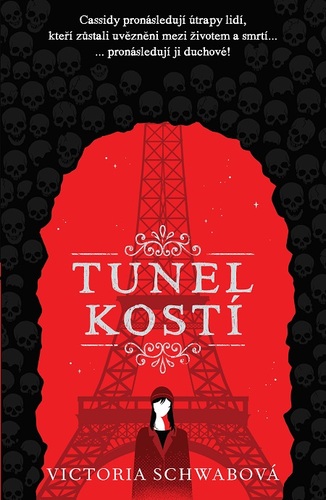 Tunel kostí - Victoria Schwabová