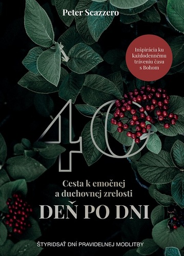 Kniha Cesta k emočnej a duchovnej zrelosti deň po dni - Peter Scazzero