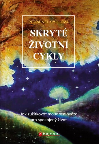 Skryté životní cykly - Petra Nel Smolová