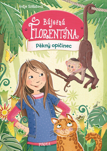 Kniha Báječná Florentýna 4: Pěkný opičinec - Antje Szillat