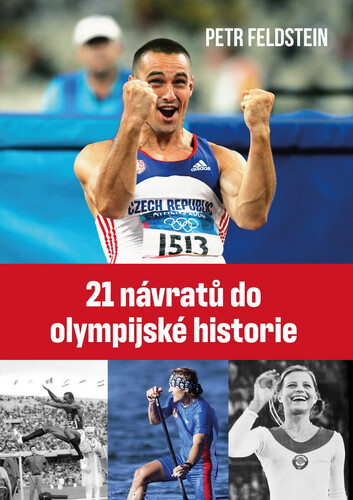 Kniha 21 návratů do olympijské historie - Petr Feldstein