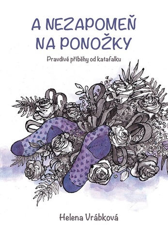 Kniha A nezapomeň na ponožky - Helena Vrábková