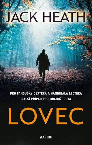 Kniha Mrchožrout 2: Lovec - Jack Heath