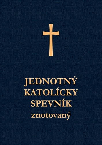 Kniha Jednotný katolícky spevník (Znotovaný) - Kolektív autorov