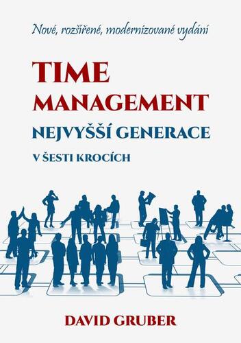 Kniha Time management nejvyšší generace v šesti krocích - David Gruber