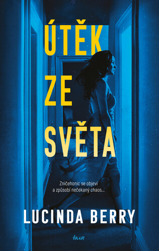 Kniha Útěk ze světa - Lucinda Berry
