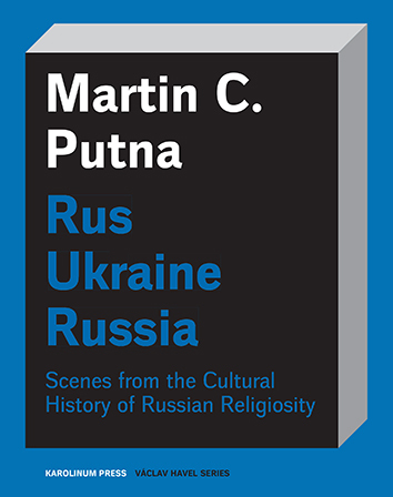 Kniha Rus - Ukraine - Russia - Martin C. Putna