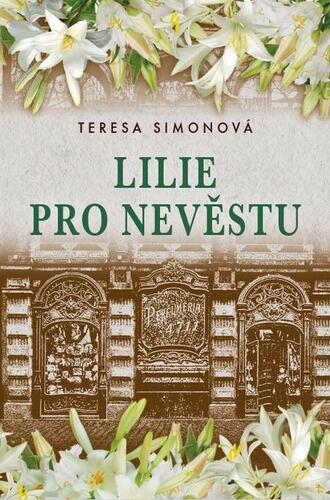Kniha Lilie pro nevěstu - Teresa Simonová