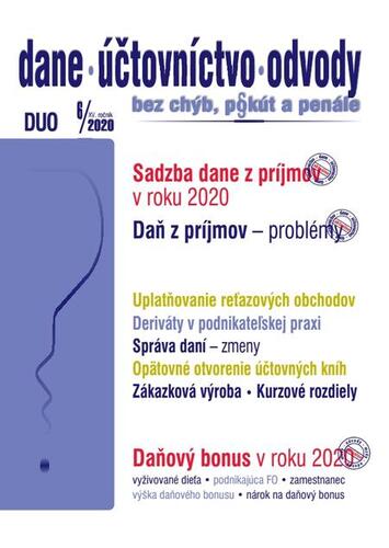 Kniha Dane, účtovníctvo, odvody (DUO) 6/2020 – Sadzby ZDP, Daňový bonus 2020, Problémy v ZDP - Kolektív autorov