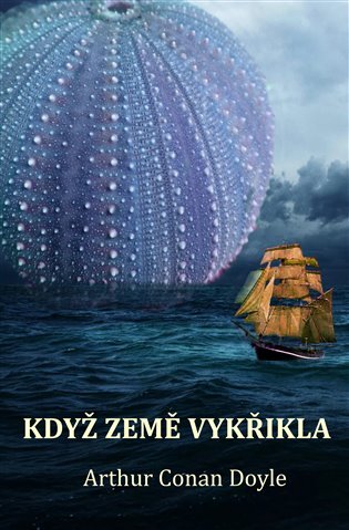 Kniha Když Země vykřikla - Arthur Conan Doyle
