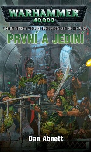 Kniha První a jediní - Dan Abnett