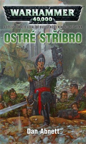 Kniha Ostré stříbro - Dan Abnett