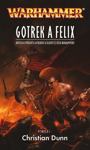 Gotrek a Felix - Christian Dunn kúpite na Panta Rhei