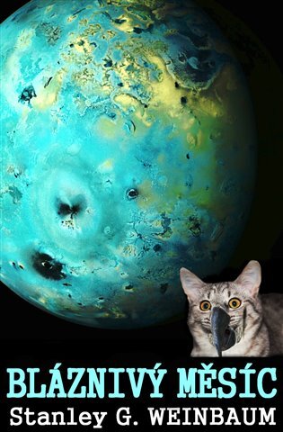 Kniha Bláznivý měsíc - Stanley G. Weinbaum