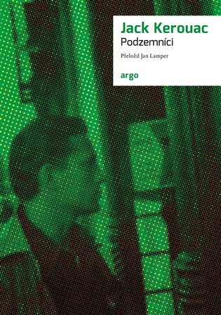 Kniha Podzemníci - Jack Kerouac