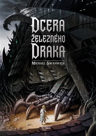 Kniha Dcera železného draka - Swanwick Michael