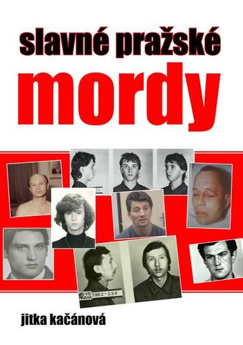 Kniha Slavné pražské mordy - Jitka Kačánová