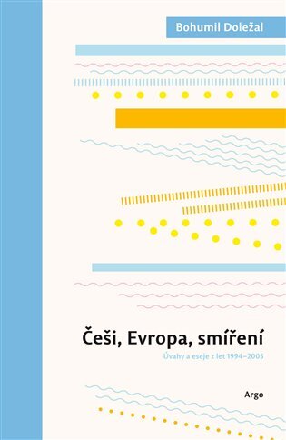Kniha Češi, Evropa, smíření - Bohumil Doležal