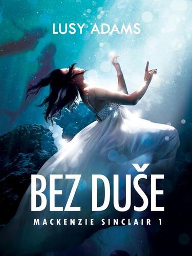 Kniha Bez duše - Lusy Adams