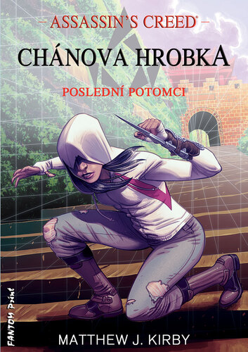 Kniha Assassin's Creed: Chánova hrobka - Matthew J. Kirby