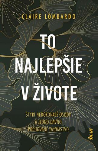 To najlepšie v živote - Claire Lombardo