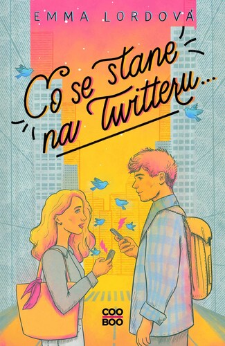 Kniha Co se stane na Twitteru... - Emma Lord,Kateřina Brabcová (ilustrátorky)