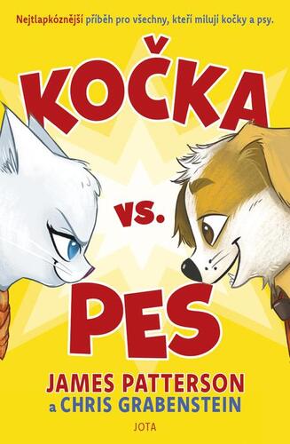 Kočka vs. pes - James Patterson,Chris Grabenstein