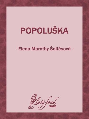 Kniha Popoluška - Elena Maróthy Šoltésová