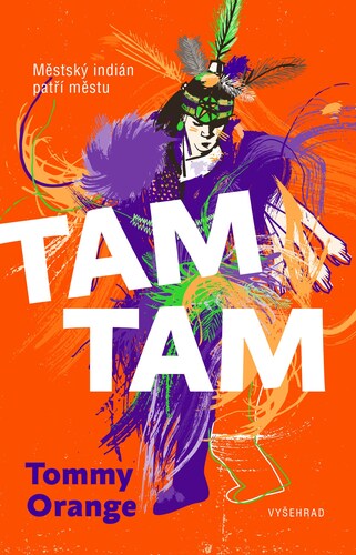 Tam tam - Tommy Orange,Sabina Chalupová (ilustártor)