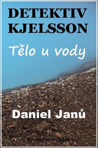 Kniha Tělo u vody - Daniel Janů