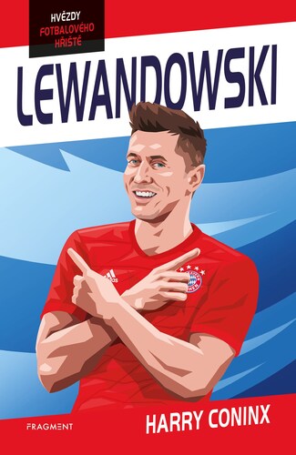 Kniha Hvězdy fotbalového hřiště: Lewandowski - Harry Coninx,Ben Farr (ilustártor)