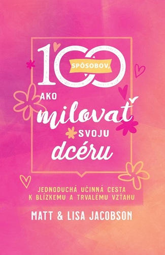 100 spôsobov, ako milovať svoju dcéru kúpite na Panta Rhei